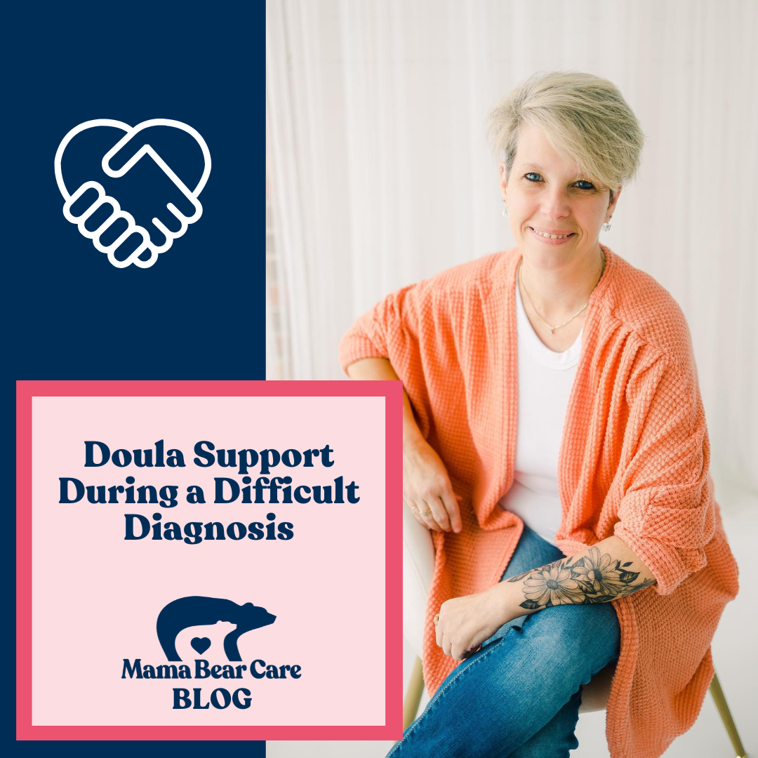 Doula Support During a Difficult Diagnosis